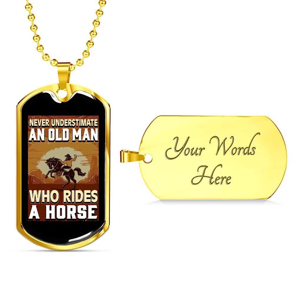 Old Man Who Rides a Horse Horse Personalized Engraved Gold Dog Tag Necklace Cus